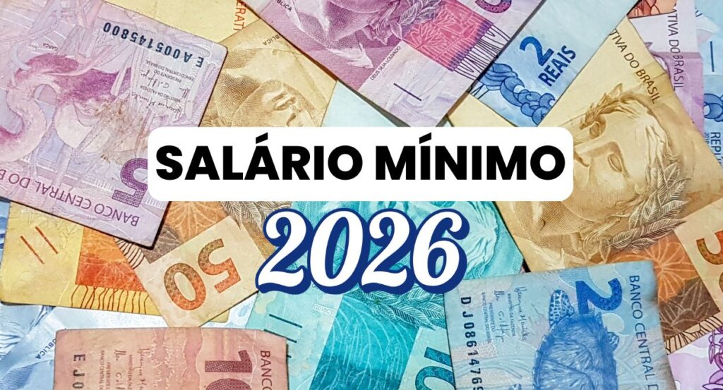 Salário mínimo 2026: veja as projeções de quanto você vai receber ...